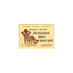         Ein bisschen Spass muss sein (Roberto Blanco) - Erwin Jahreis
    