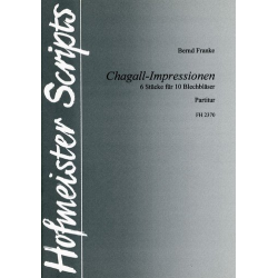         Chagall-Impressionen / Partitur - B. Franke
    