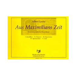         Aus Maximilians Zeit (Renaissance - Suite) - Albert Loritz
    