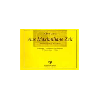 Aus Maximilians Zeit (Renaissance - Suite)