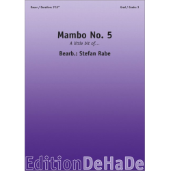         Mambo No. 5 - Damaso Perez Prado / Arr. Stefan Rabe
    