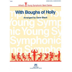         With Boughs of Holly (concert band) - Dave Black / Arr. Dave Black
    