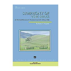         Symphony of the Hills (concert band) - Barry E. Kopetz
    
