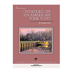         Overture on an American Folk Tune(c/band - Douglas Akey
    