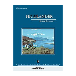         Highlander (concert band) - Carl Strommen
    