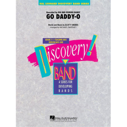         Go Daddy-O - Scotty Morris / Arr. Michael Sweeney
    