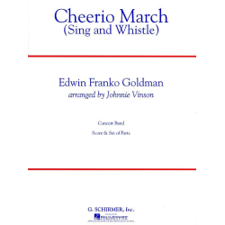         Cheerio March (Sing and Whistle) - Edwin Franko Goldman / Arr. Johnnie Vinson
    