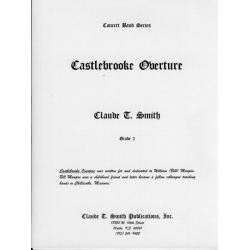         Castlebrooke Overture - Claude T. Smith
    