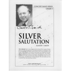         Silver Salutation - Claude T. Smith
    