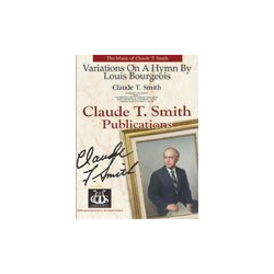         Variations On A Hymn By Louis Bourgeois - Claude T. Smith
    
