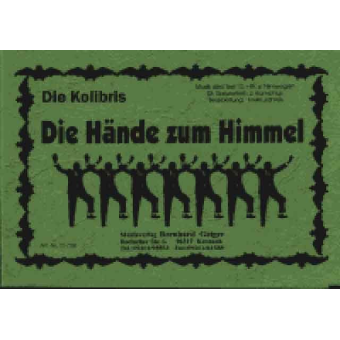 Die Hände zum Himmel (Hit der Gruppe Kolibris)