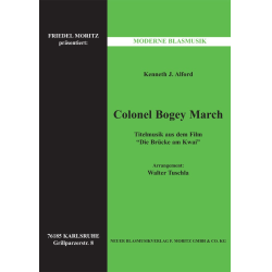         Colonel Bogey March (Titelmusik aus "Die Brücke am Kwai") - Kenneth Joseph Alford / Arr. Walter Tuschla
    