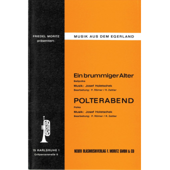 Ein Brummiger Alter (Tubasolopolka) / Polterabend (Polka)