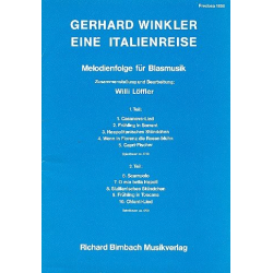         Eine Italienreise (Melodienfolge) - Gerhard Winkler / Arr. Willi Löffler
    