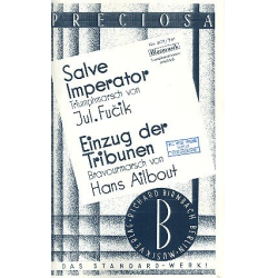         SO: Salve Imperator (Triumpfmarsch) - Julius Fucik / Arr. Erich Gutzeit
    