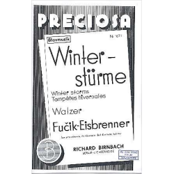         Winterstürme (Walzer) - Verlagskopie - Julius Fucik / Arr. Erich Gutzeit
    