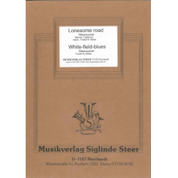         Lonesome Road / White field Blues - F.W. Böhler
    