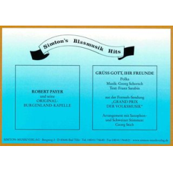         Grüss Gott, ihr Freunde (Polka) - Robert Payer
    