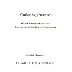         Großer Zapfenstreich (offizielle Fassung) (Particell) - Traditional / Arr. Oskar Hackenberger & Friedrich Deisenroth
    