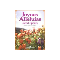         Joyous Alleluias - Jared Spears
    