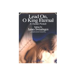         Lead On, O King Eternal - Traditional / Arr. James Swearingen
    