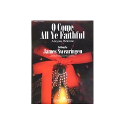        O come, All Ye Faithful - Traditional / Arr. James Swearingen
    