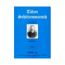         Tölzer Schützenmarsch - Anton Krettner / Arr. Siegfried Rundel
    