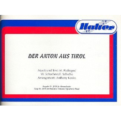         Der Anton aus Tirol - W. Schachner & F. Schicho & M. Padinger / Arr. Anthony Kosko
    