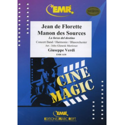         Jean de Florette - Manon des Sources - Giuseppe Verdi / Arr. John Glenesk Mortimer
    