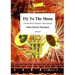         Fly To The Moon - John Glenesk Mortimer
    