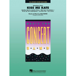         Kiss Me Kate, Selections from - Cole Albert Porter / Arr. John Moss
    