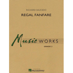         Regal Fanfare - Richard L. Saucedo
    