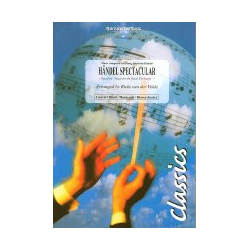         Händel Spectacular (based on: Music for the Royal Fireworks) - Georg Friedrich Händel (George Frederic Handel) / Arr. Rieks van der Velde
    