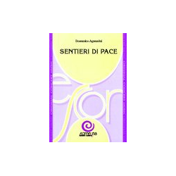         Sentieri di Pace - Domenico Agnusdei
    