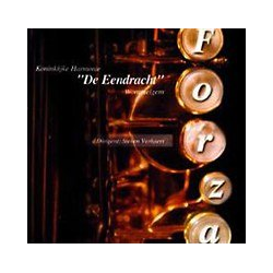         ##nur noch über ITunes erhältlich## CD 'Forza' - Koninklijke Harmonie De Eendracht Wommelgem
    