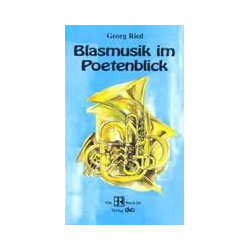         Buch: Blasmusik im Poetenblick - Georg Ried
    