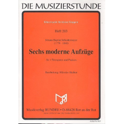         Sechs moderne Aufzüge - Johann Baptist Schiedermayer / Arr. Marga Richter
    