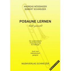         Posaune lernen leicht gemacht - Band 1 - Robert Schweizer / Arr. Andreas Mössinger
    
