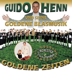         CD 'Goldene Zeiten' (Guido Henn und seine Goldene Blasmusik) - Guido Henn und seine Goldene Blasmusik
    