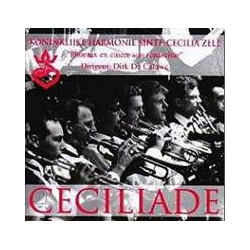         CD 'Ceciliade' - Koninklijke Harmonie Ste Cecilia Zele
    
