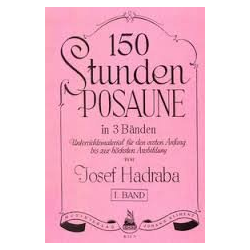         150 Stunden Posaune Heft 1 - Josef Hadraba
    