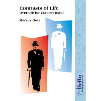 Contrasts of Life (Overture for Band)