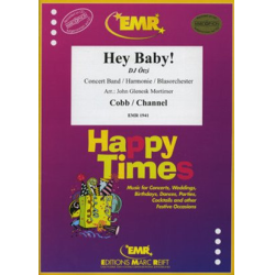         Hey Baby! - Margaret Cobb, Bruce Channel / Arr. John Glenesk Mortimer
    
