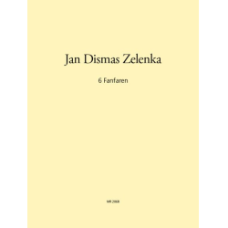        6 Fanfaren (mit Pauken, Trompeten in D) - Jan Dismas Zelenka
    
