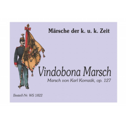         Vindobona - Marsch Opus 127 - Karl Komzák (Sohn) / Arr. Walter Schwanzer
    