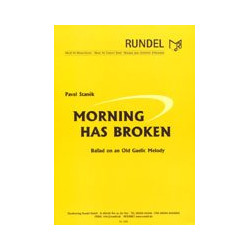         Morning has broken - Ballad on an Old Gaelic Tune - Traditional / Arr. Pavel Stanek
    