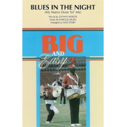         Blues in the Night (marching band) - Harold Arlen / Arr. Michael Story
    