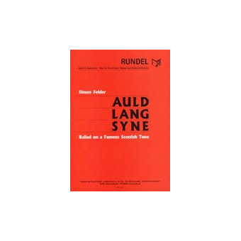 Auld Lang Syne - Ballad on a Famous Scottish Tune