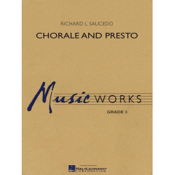         Chorale and Presto - Richard L. Saucedo
    