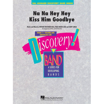 Na Na Hey Hey Kiss Him Goodbye